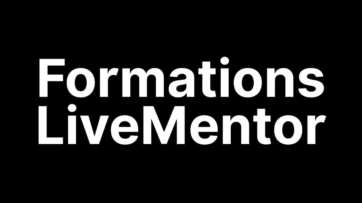 Formation LiveMentor : Prix, Avis et Guide Complet