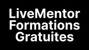 Catalogue des 10 formations gratuites LiveMentor 2025 - copywriting, SEO, freelance, Instagram et entrepreneuriat