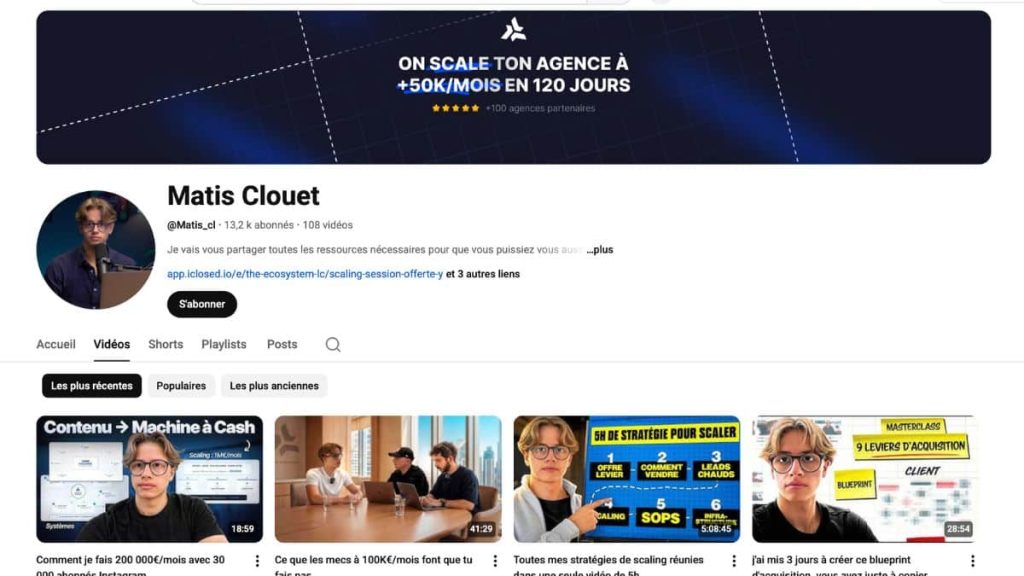 Chaîne YouTube de Matis Clouet (@Matis_cl) avec 13 200 abonnés et 108 vidéos sur le scaling et le business high-ticket
